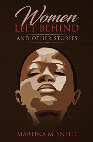 Women Left Behind: and Other Stories