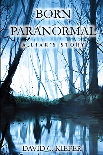 Born Paranormal - A Liar's Story